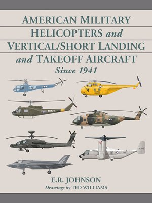 cover image of American Military Helicopters and Vertical/Short Landing and Takeoff Aircraft Since 1941
